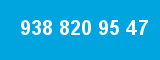 938 820 95 47